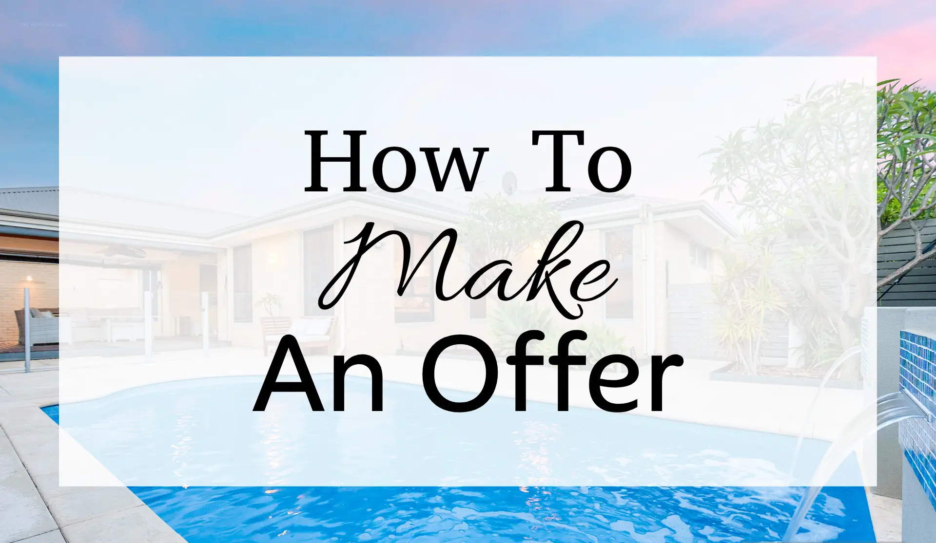Image for How to Make an Offer on a Southern River Property